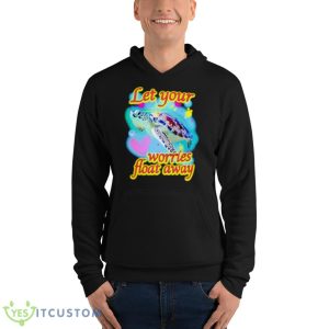 Let Your Worries Float Away Shirt - Unisex Fleece Pullover Hoodie