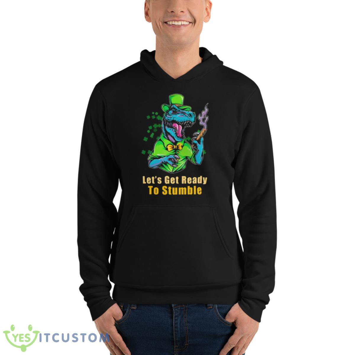 Let’s Get Ready To Stumble St Patrick’s Day Shirt 4 Let’s Get Ready To Stumble St Patrick’s Day Shirt - Unisex Fleece Pullover Hoodie