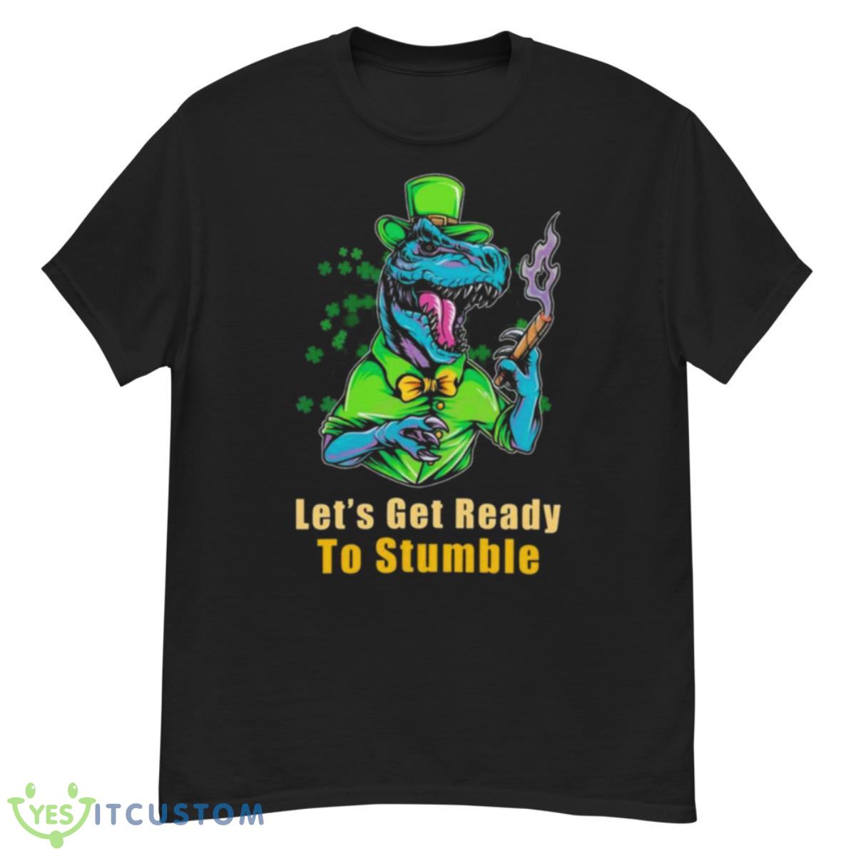 Let’s Get Ready To Stumble St Patrick’s Day Shirt 12 Let’s Get Ready To Stumble St Patrick’s Day Shirt - G500 Men’s Classic T-Shirt