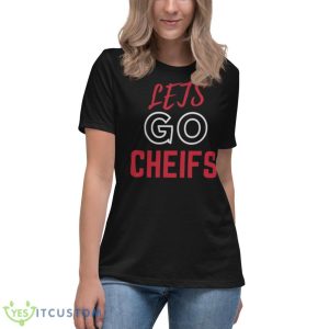 Lets Go Chiefs Kansas City Football Team Gift For Fans T Shirt 11 Lets Go Chiefs Kansas City Football Team Gift For Fans T Shirt - Women's Relaxed Short Sleeve Jersey Tee