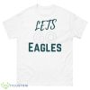 Lets Go Eagles Philadephia Team Football Fan Gift Shirt - 500 Men’s Classic Tee Gildan