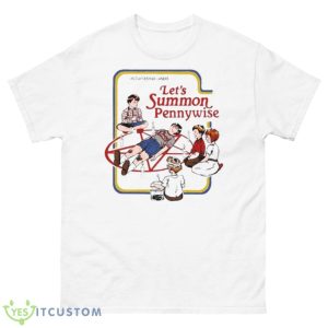 Let’s Summon Pennywise Shirt - 500 Men’s Classic Tee Gildan