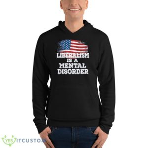 Liberalism Is A Mental Disorder America Flag T-Shirt 20 Liberalism Is A Mental Disorder America Flag T-Shirt Product Photo 10