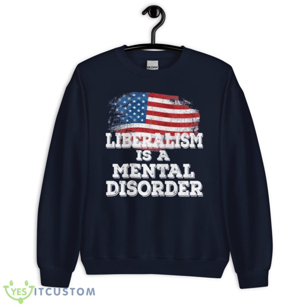 Liberalism Is A Mental Disorder America Flag T-Shirt 22 Liberalism Is A Mental Disorder America Flag T-Shirt Product Photo 1