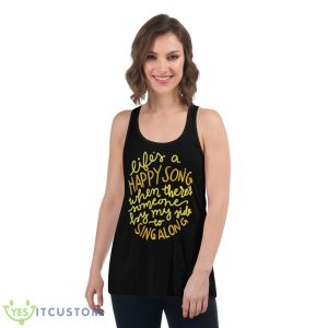 Life’s A Happy Song Sing Along Shirt - Women's Flowy Racerback Tank