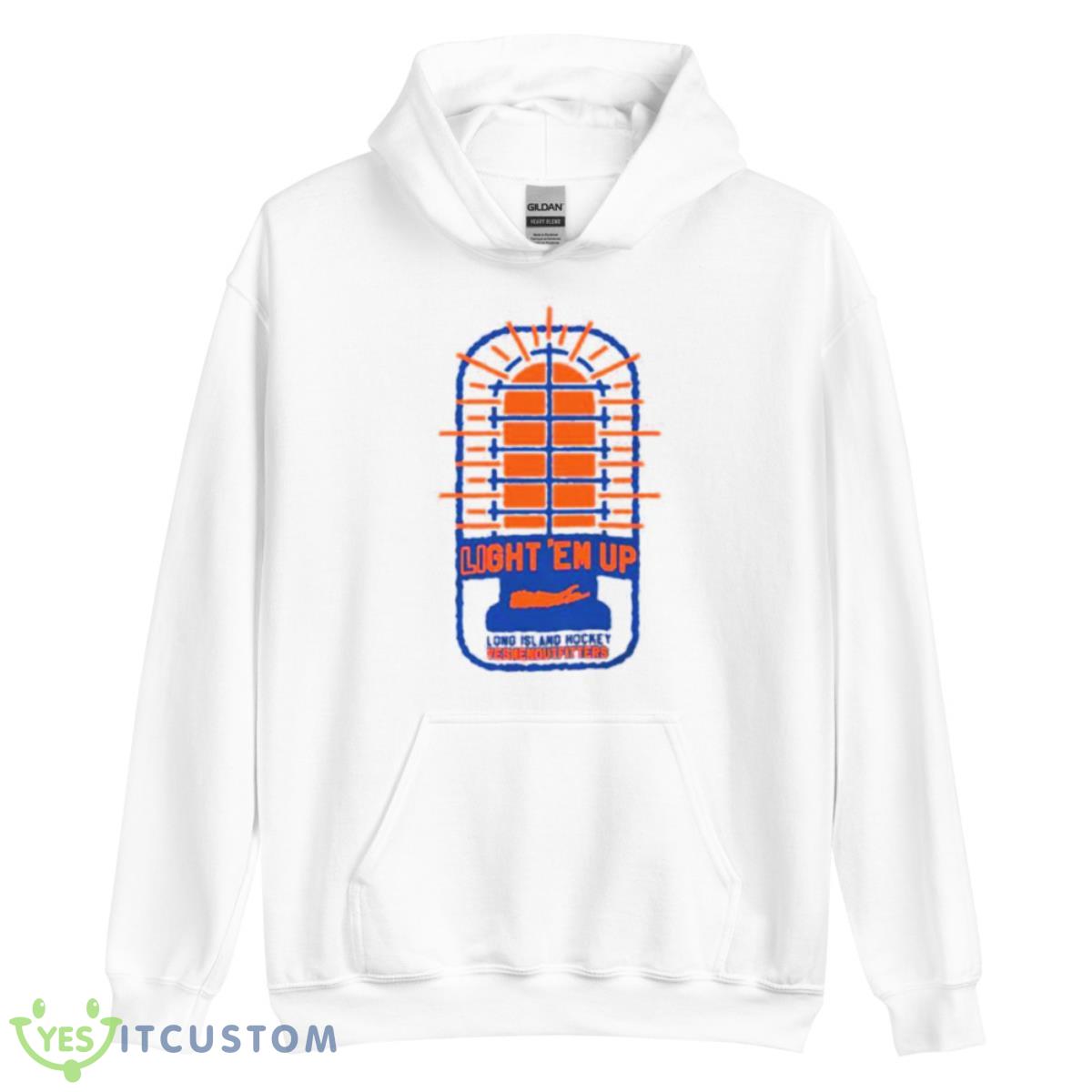 Light ’em Up Shirt 3 Light ’em Up Shirt - Unisex Heavy Blend Hooded Sweatshirt