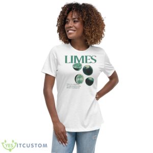 Limes High In Vitamin C Antioxidants And Other Nutrients Shirt - Women's Relaxed Short Sleeve Jersey Tee