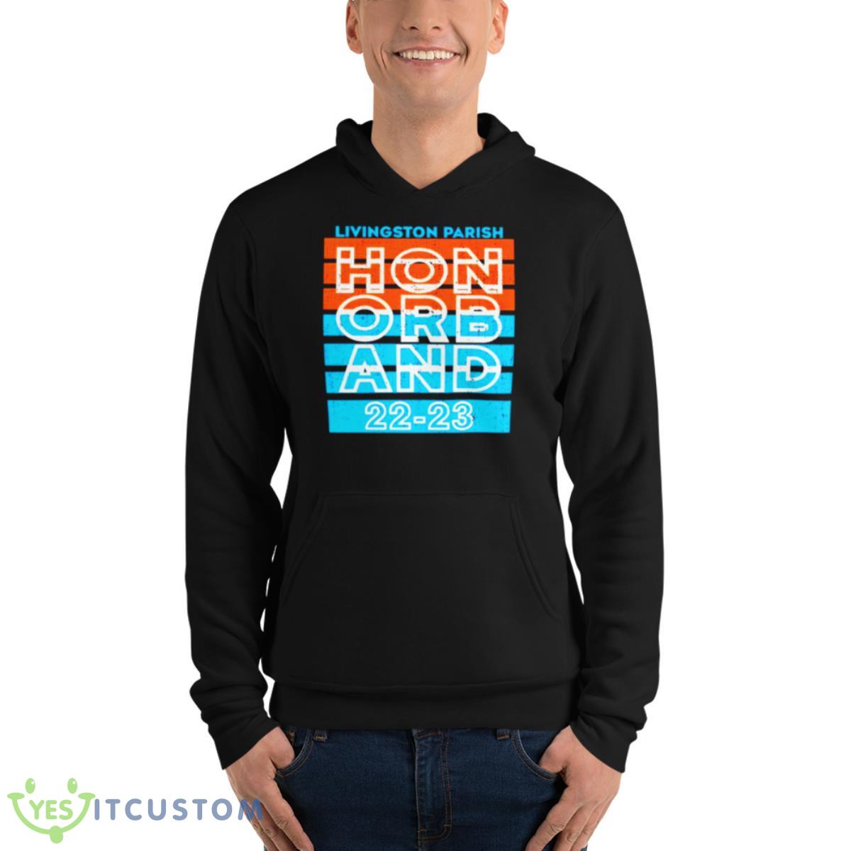Livingston Parish Hon Orb And 22 23 Shirt 4 Livingston Parish Hon Orb And 22 23 Shirt - Unisex Fleece Pullover Hoodie
