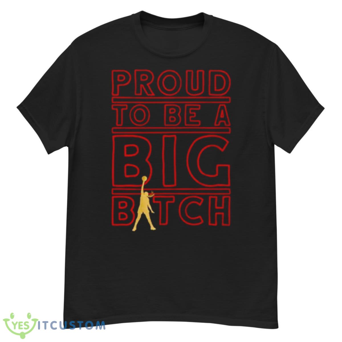 Liz Cambage Proud To Be A Big Bitch Shirt 12 Liz Cambage Proud To Be A Big Bitch Shirt - G500 Men’s Classic T-Shirt