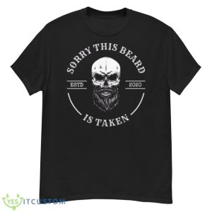 Logo Sorry This Beard Is Taken Skull All Shirt - G500 Men’s Classic T-Shirt