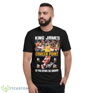 Los Angeles Lakers King James 38388 Career Point The King Wears The Crown With Signature Shirt - Short Sleeve T-Shirt