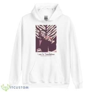 Lost In Translation Shirt 7 Lost In Translation Shirt - Unisex Heavy Blend Hooded Sweatshirt