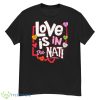 love is in the Nati happy love Dey hearts shirt - G500 Men’s Classic T-Shirt
