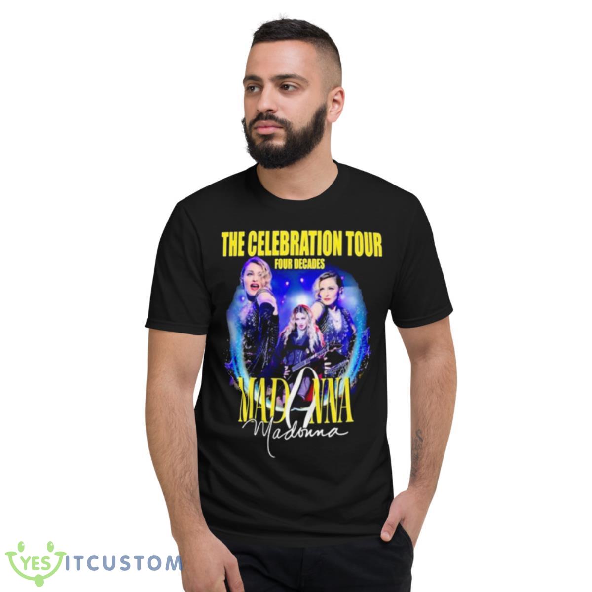 Madonna The Celebration Tour Four Decades 2023 Shirt 2 Madonna The Celebration Tour Four Decades 2023 Shirt - Short Sleeve T-Shirt