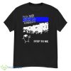 Major threat step to me shirt - G500 Men’s Classic T-Shirt