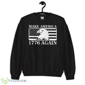 Make America 1776 Again Shirt - Unisex Crewneck Sweatshirt