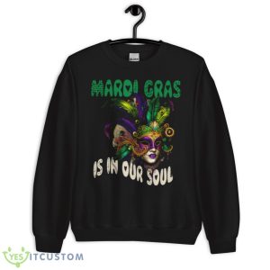 Mardi Gras Is In Our Soul My Gnomies Shirt 8 Mardi Gras Is In Our Soul My Gnomies Shirt - Unisex Crewneck Sweatshirt