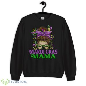 Mardi Gras Mama Shirt 8 Mardi Gras Mama Shirt - Unisex Crewneck Sweatshirt