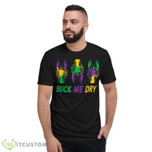 Mardi Gras Outfit Funny Suck Me Dry Crawfish Carnival Party Shirt Product Photo 2