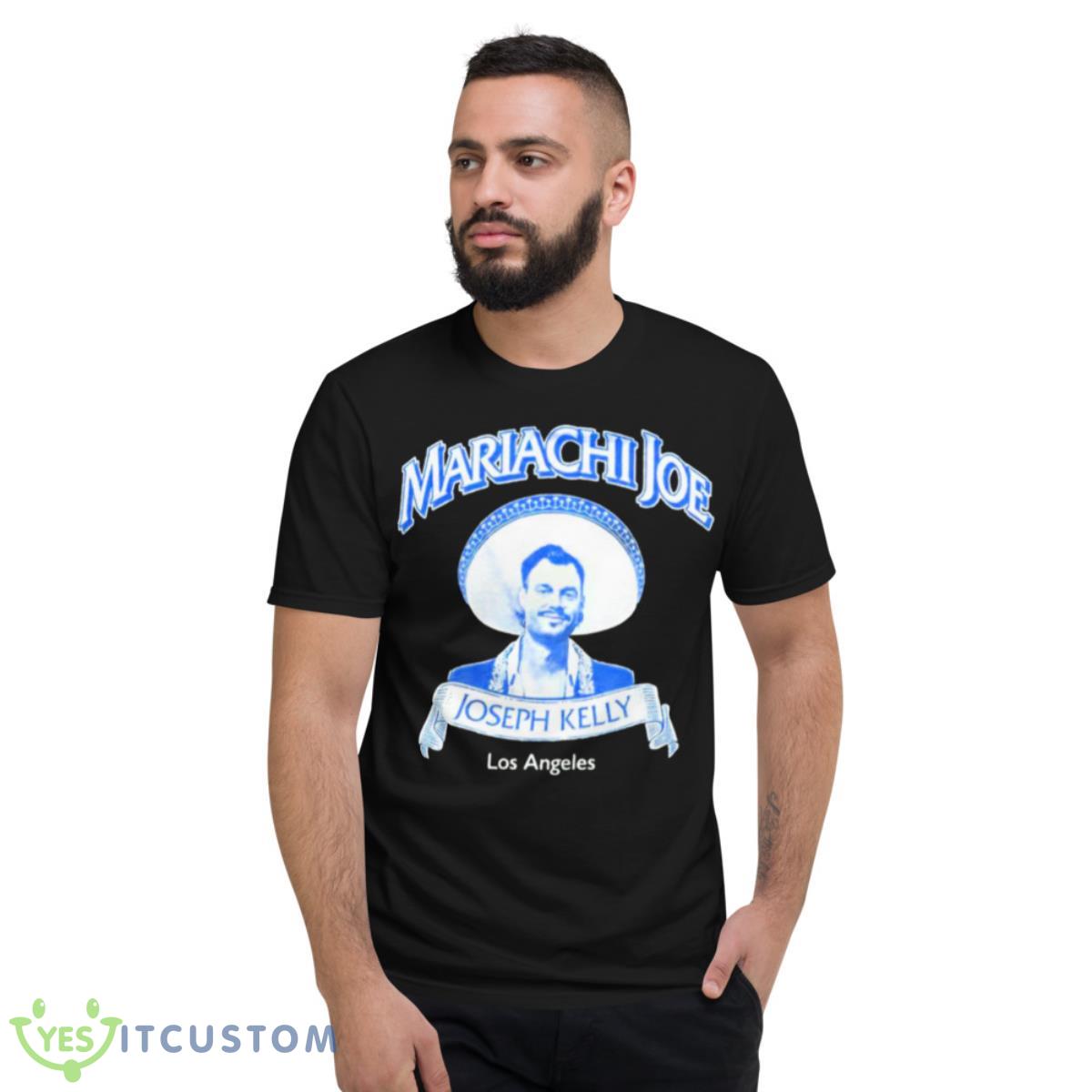 Mariachi Joe Fight Club Joseph Kelly Shirt 2 Mariachi Joe Fight Club Joseph Kelly Shirt - Short Sleeve T-Shirt
