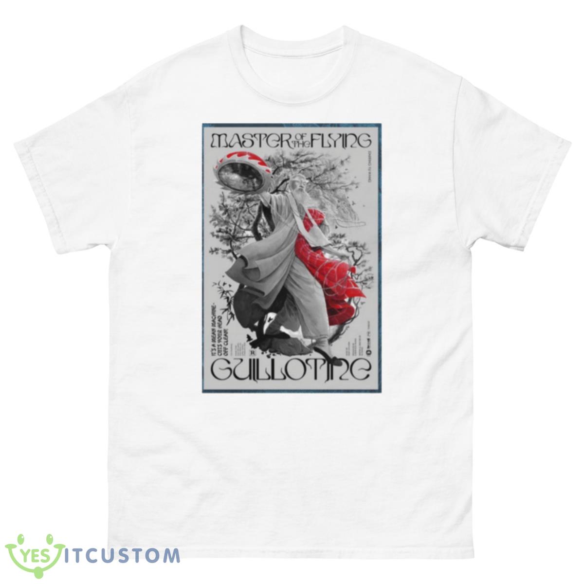 Master Of The Flying Guillotine Poster 2023 Limited Shirt 10 Master Of The Flying Guillotine Poster 2023 Limited Shirt - 500 Men’s Classic Tee Gildan