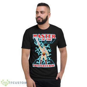 Master Of The Twitterverse Shirt - Short Sleeve T-Shirt