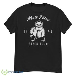 Matt Foley River Tour 1994 Shirt - G500 Men’s Classic T-Shirt