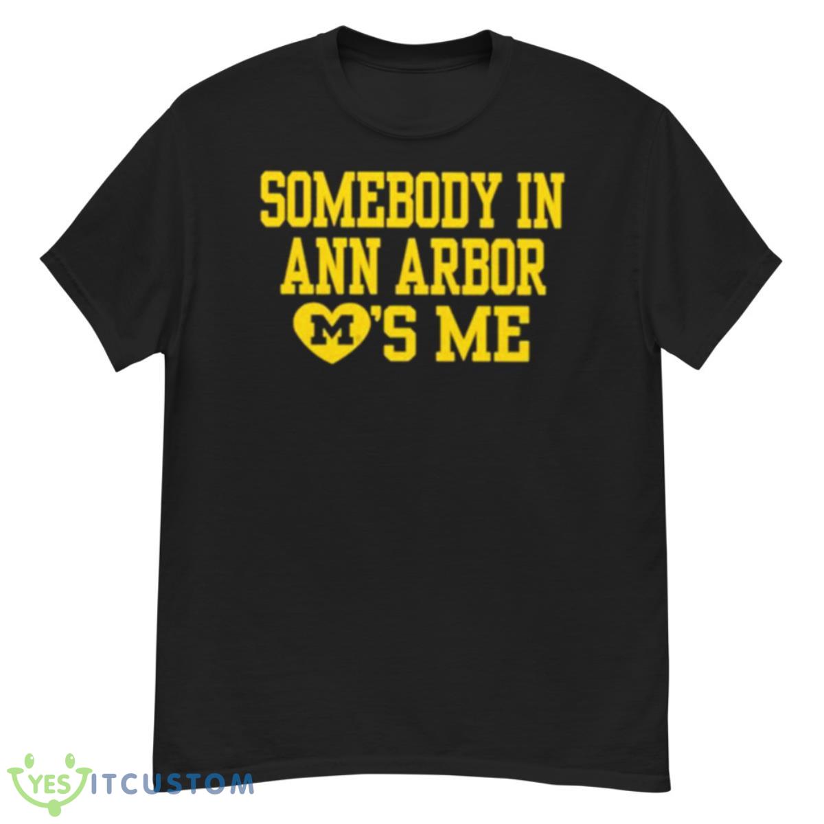 Matthew Altruda Somebody In A2 Loves Me Shirt 12 Matthew Altruda Somebody In A2 Loves Me Shirt - G500 Men’s Classic T-Shirt