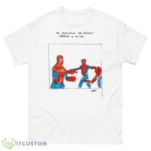 Me Identifying The Biggest Problem In My Life Shirt - 500 Men’s Classic Tee Gildan