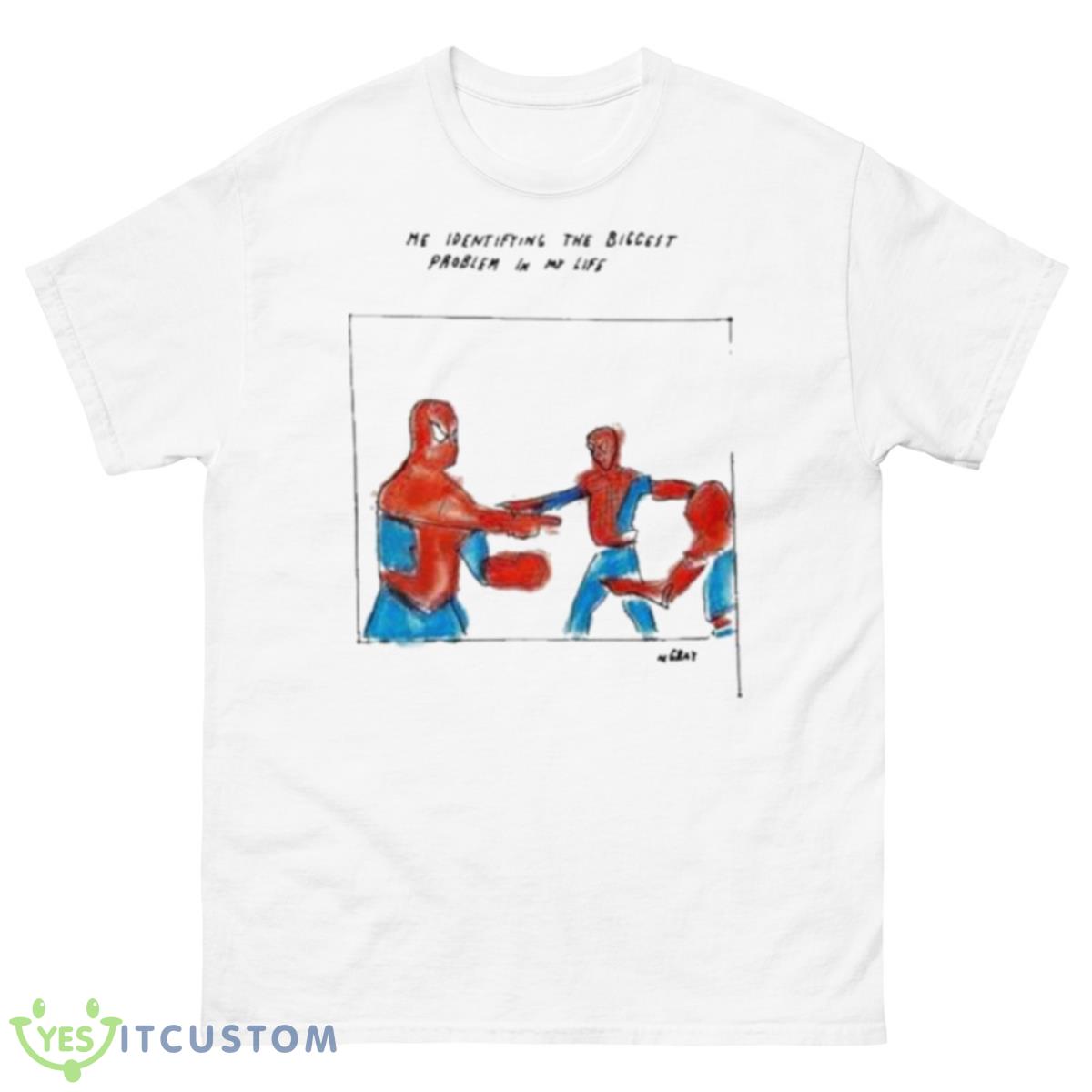 Me Identifying The Biggest Problem In My Life Shirt 10 Me Identifying The Biggest Problem In My Life Shirt - 500 Men’s Classic Tee Gildan