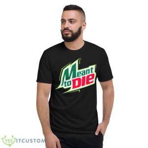 Meant To Die Funny Logo Shirt - Short Sleeve T-Shirt