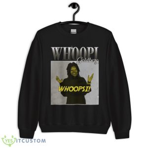 Meet Our Hero Woman Whoopi Goldberg Shirt 8 Meet Our Hero Woman Whoopi Goldberg Shirt - Unisex Crewneck Sweatshirt
