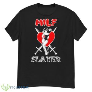 Milf Slayer Slim Seven Shirt - G500 Men’s Classic T-Shirt