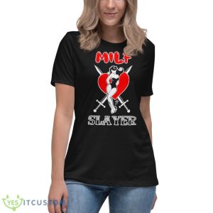 Milf Slayer Slim Seven Shirt 11 Milf Slayer Slim Seven Shirt - Women's Relaxed Short Sleeve Jersey Tee