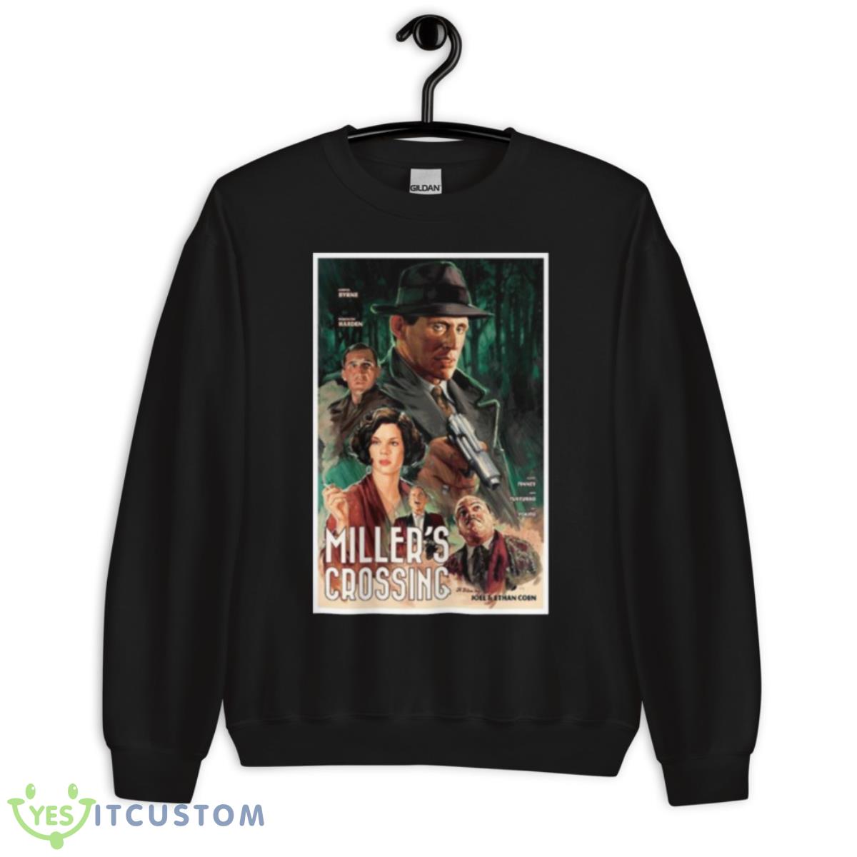 Miller’s Crossing Movie Shirt 3 Miller’s Crossing Movie Shirt - Unisex Crewneck Sweatshirt
