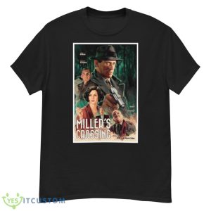 Miller’s Crossing Movie Shirt - G500 Men’s Classic T-Shirt