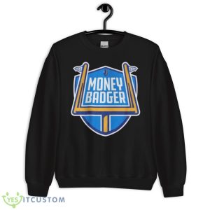 Money Badger Logo Shirt 8 Money Badger Logo Shirt - Unisex Crewneck Sweatshirt