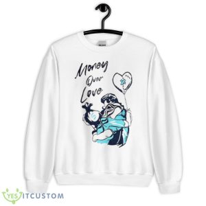 Money Over Love Shirt - Unisex Heavy Blend Crewneck Sweatshirt