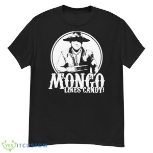 Mongo Likes Candy Blazing Saddles Shirt - G500 Men’s Classic T-Shirt