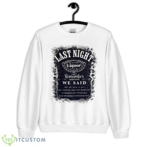 Morgan Wallen Last Night Song Lyrics Shirt - Unisex Heavy Blend Crewneck Sweatshirt