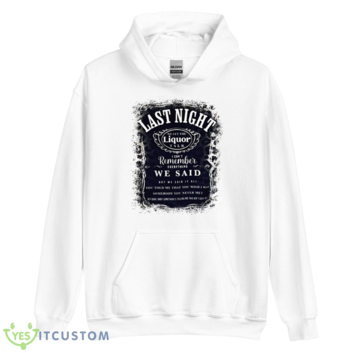 Morgan Wallen Last Night Song Lyrics Shirt 11 Morgan Wallen Last Night Song Lyrics Shirt - Unisex Heavy Blend Hooded Sweatshirt