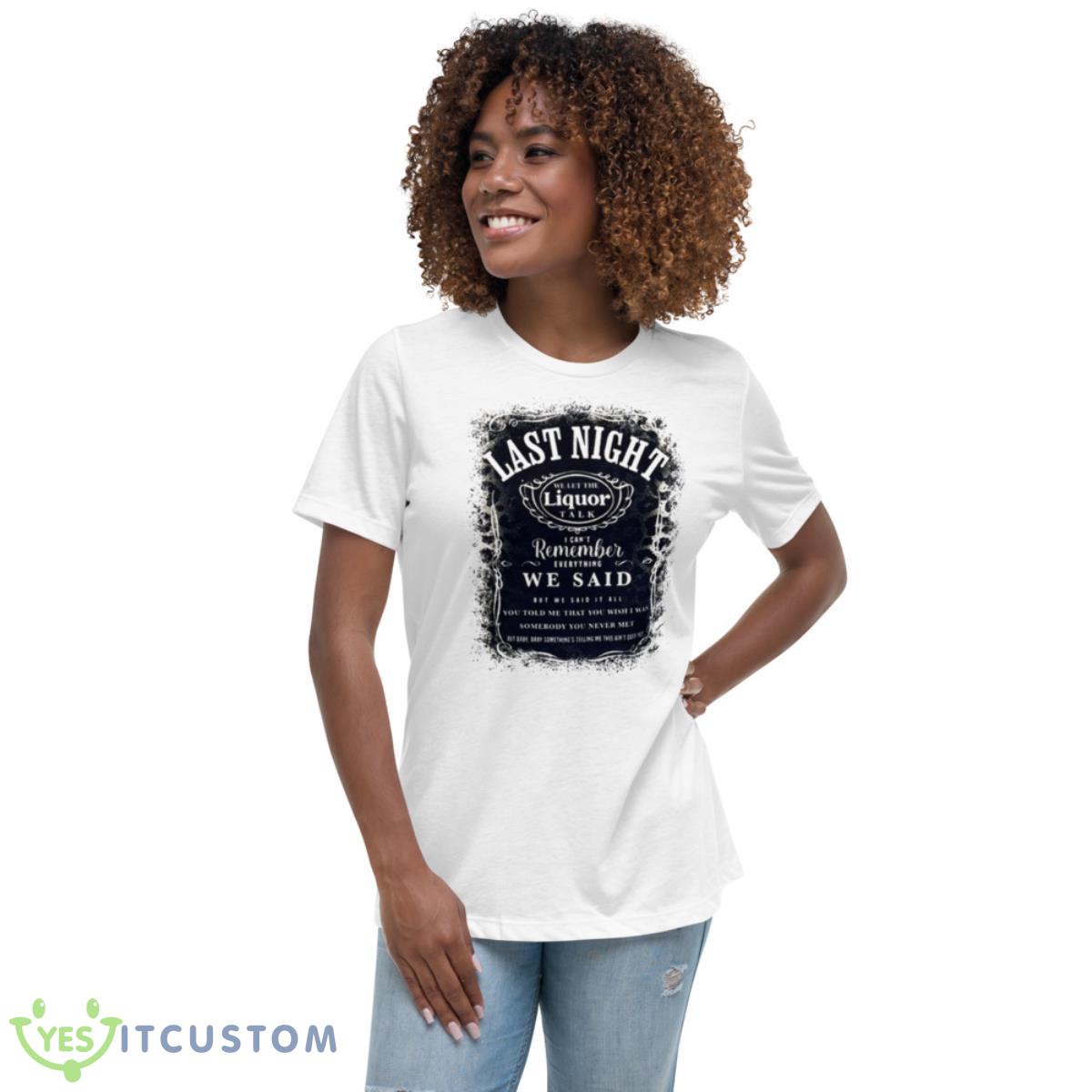 Morgan Wallen Last Night Song Lyrics Shirt 5 Morgan Wallen Last Night Song Lyrics Shirt - Women's Relaxed Short Sleeve Jersey Tee