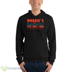 Morrie’s Wig Shop Don’t Buy Wigs That Come Off At The Wrong Time Shirt 9 Morrie’s Wig Shop Don’t Buy Wigs That Come Off At The Wrong Time Shirt - Unisex Fleece Pullover Hoodie