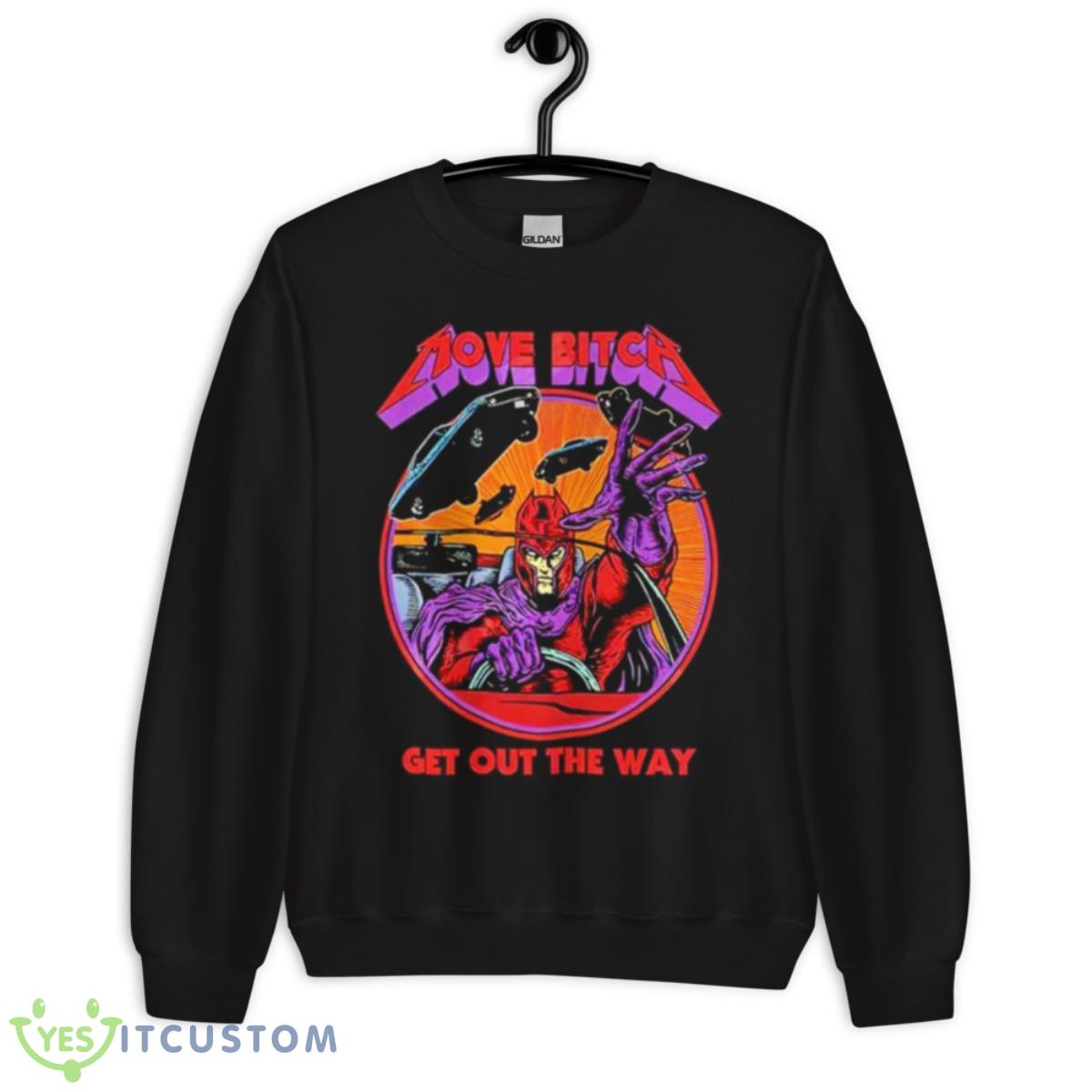 Move Bitca Get Out The Way Shirt 3 Move Bitca Get Out The Way Shirt - Unisex Crewneck Sweatshirt