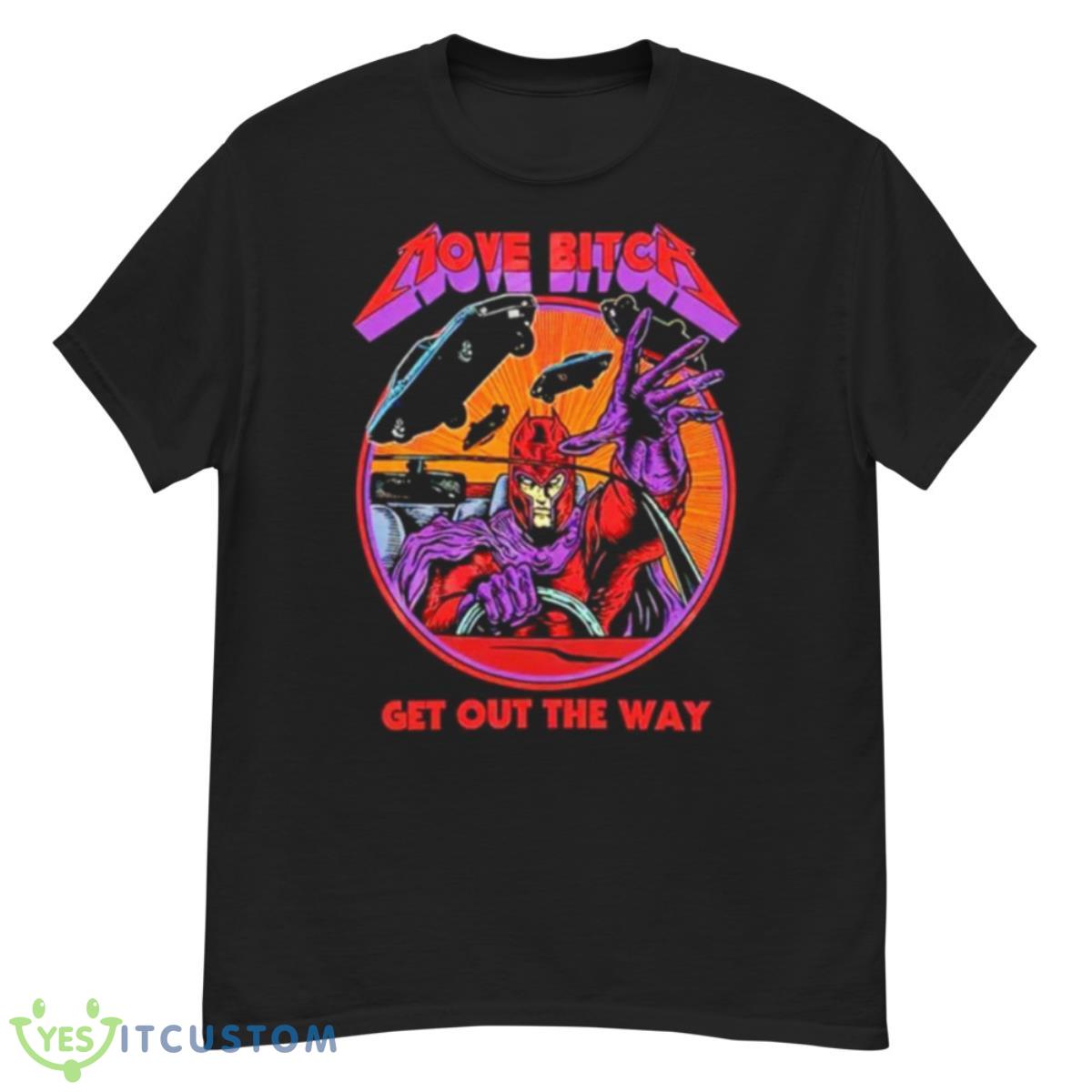 Move Bitca Get Out The Way Shirt 12 Move Bitca Get Out The Way Shirt - G500 Men’s Classic T-Shirt