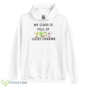My Class Is Full Of Lucky Charms Cute Shirt - Unisex Heavy Blend Hooded Sweatshirt