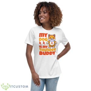My Dog Is My Thunder Buddy Shirt - Women's Relaxed Short Sleeve Jersey Tee