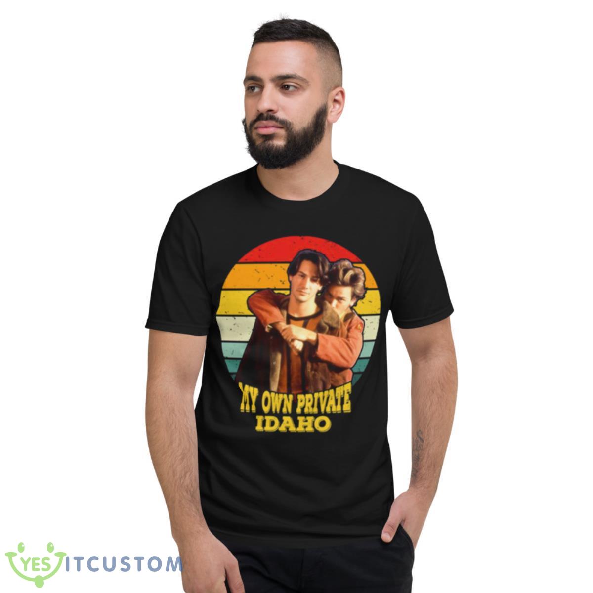 My Own Private Idaho Shirt 2 My Own Private Idaho Shirt - Short Sleeve T-Shirt