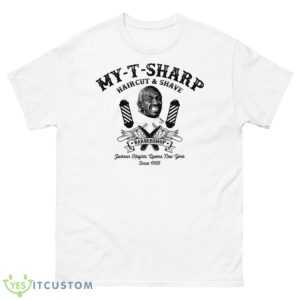 My Sharp Barbershop And Shave Coming To America Shirt - 500 Men’s Classic Tee Gildan