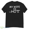 My Wife Is PsycHotic Shirt - G500 Men’s Classic T-Shirt